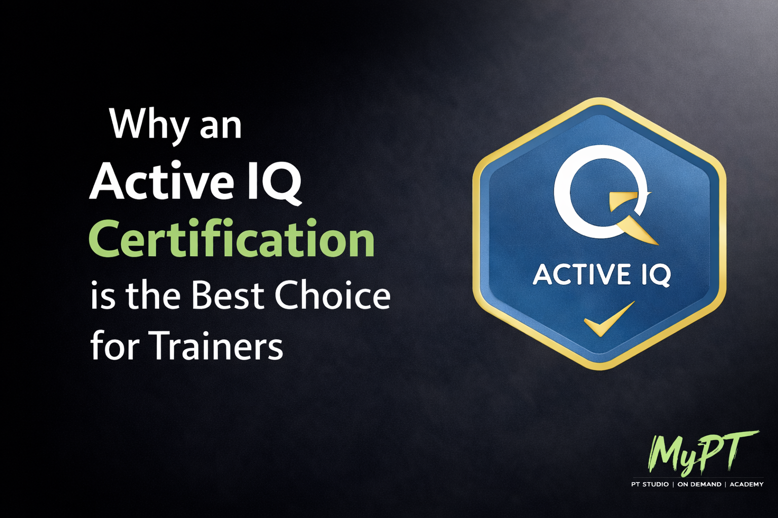 Why an Active IQ Certification is the Best Choice for Trainers