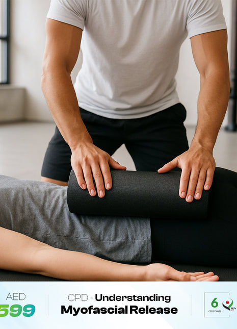 Understanding Myofascial Release - 6 CPD Points